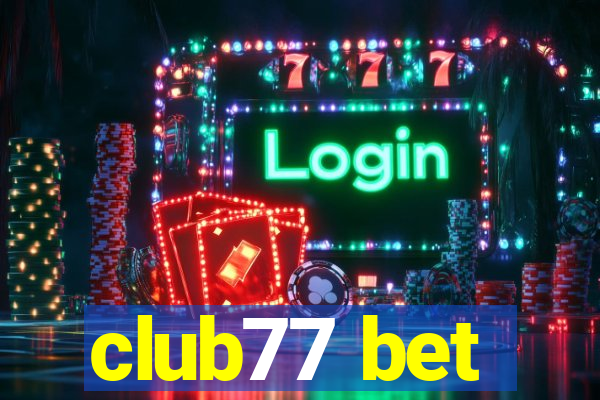 club77 bet